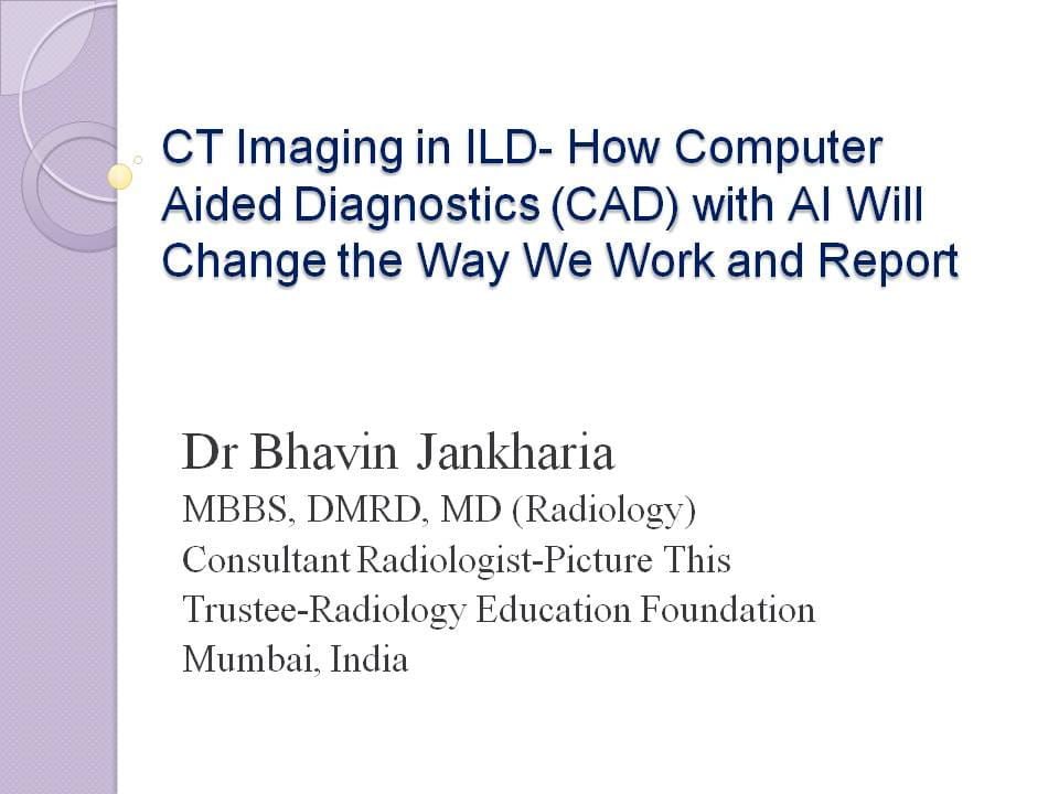 CT Imaging in ILD How Computer Aided Diagnostics (CAD) with AI Will